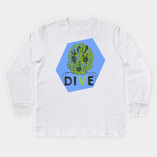 Dive or die Kids Long Sleeve T-Shirt